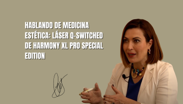 Hablando de Medicina Estética: Láser Q-Switched de Harmony XL Pro Special Edition