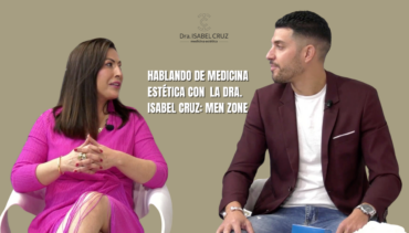 Hablando de Medicina Estética con la Dra. Isabel Cruz: Medicina Estética para hombres